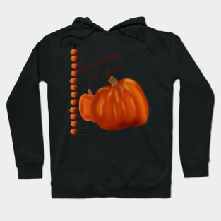 Welcome To Fall Hoodie